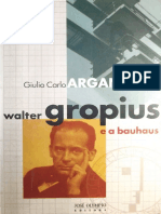 Argan Giulio-Carlo Walter-Gropius-e-Bauhaus PDF