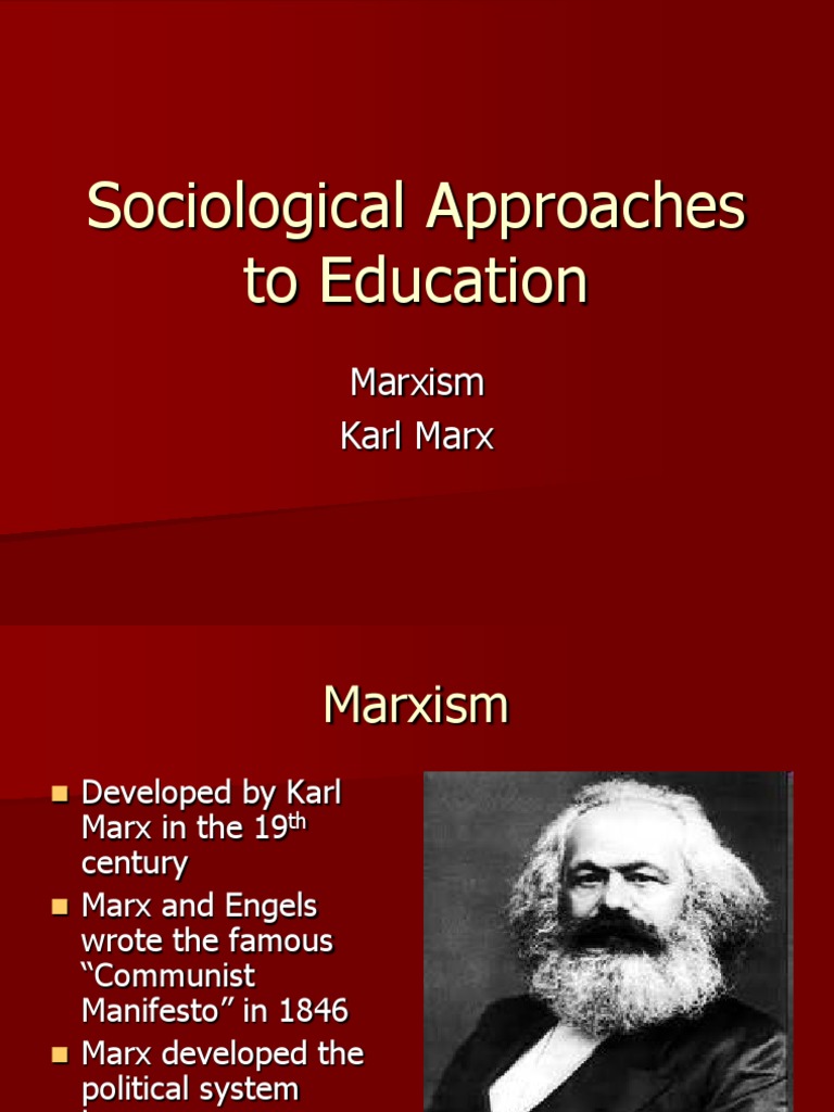 Marxism's Impact on Education Today | PDF | Marxism | Karl Marx