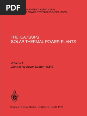 Dr Sc Nat Paul Kesselring Auth Dr Sc Nat Paul Kesselring Clifford S Selvage Bs Eds The Iea Ssps Solar Thermal Power Plants Facts And Figures Final Report