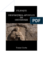 Traian Ciorba - Filioque Despartirea Apusului de Ortodoxie.pdf