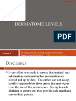 Dermatome Levels: Developing Countries Regional Anesthesia Lecture Series Daniel D. Moos CRNA, Ed.D. U.S.A