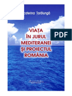 Ecaterina Taralunga - Viata in Jurul Mediteranei Si Proiectul Romania
