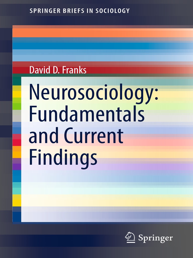 (David D. Franks) Neurosociology Fundamentals and PDF | PDF | Axon ...