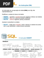 as-instrucoes-dml-as-instrucoes-de-manipulacao-de-dadosdml-em-sql-sao-representados-por-modificam-o-estado-do-banco-de-dados-1
