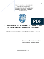 La Simbología Del Poder en La Construcción de La República. Venezuela, 1808 - 1830.