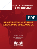 A contribuição do pensamento latino-americano - resistir e transformar a realidade do lado de cá