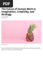 The Future of Human Work Is Imagination, Creativity, and Strategy