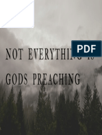 Not Everything Is Gods Preaching