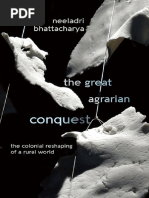 Bhattacharya, Neeladri - The great agrarian conquest _ the colonial reshaping of a rural world-State University of New York Press (2019).pdf