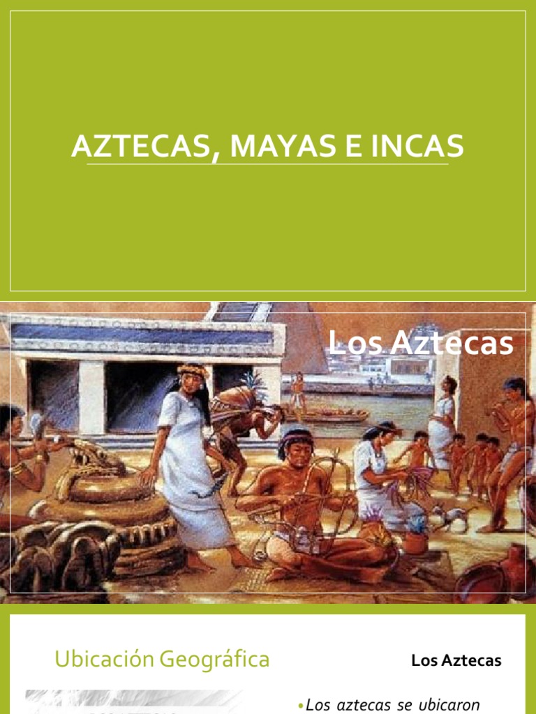 Aztecas, Mayas e Incas | PDF | Imperio Inca | Civilización maya
