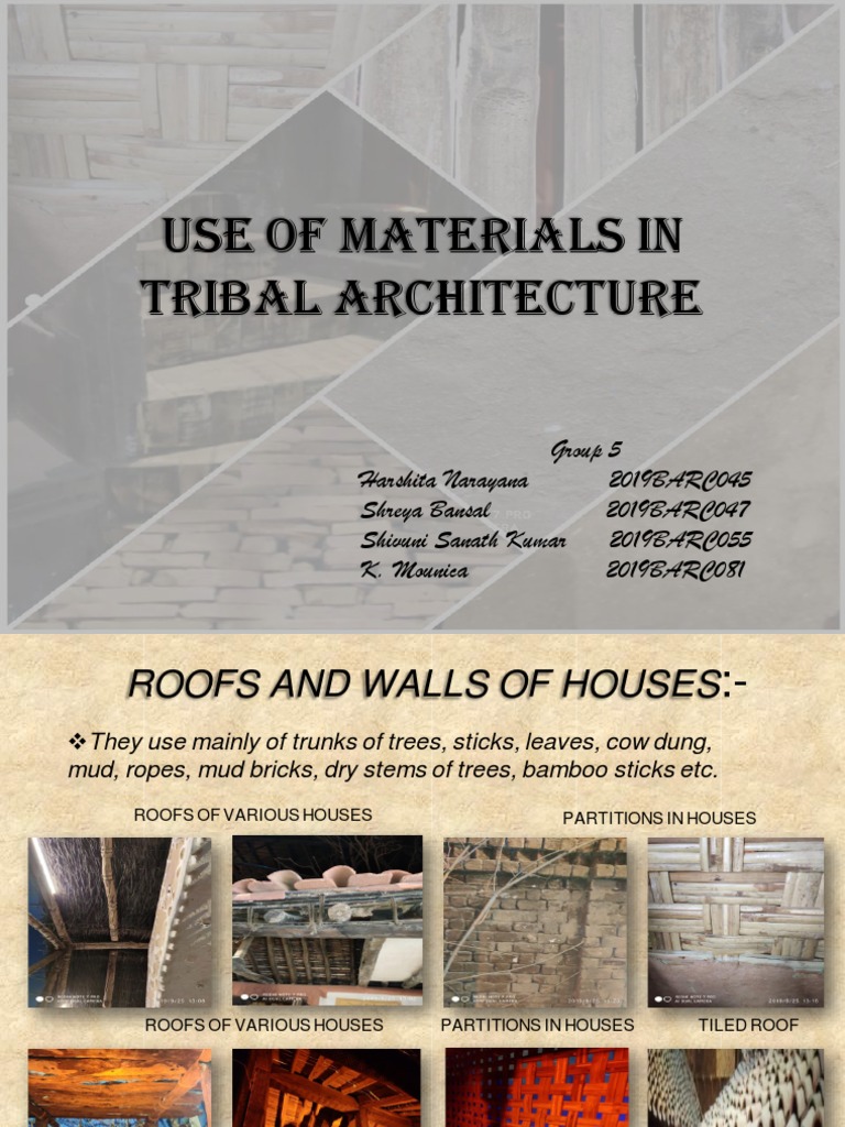 Traditional Materials and Architectural Styles of Tribal Housing in ...