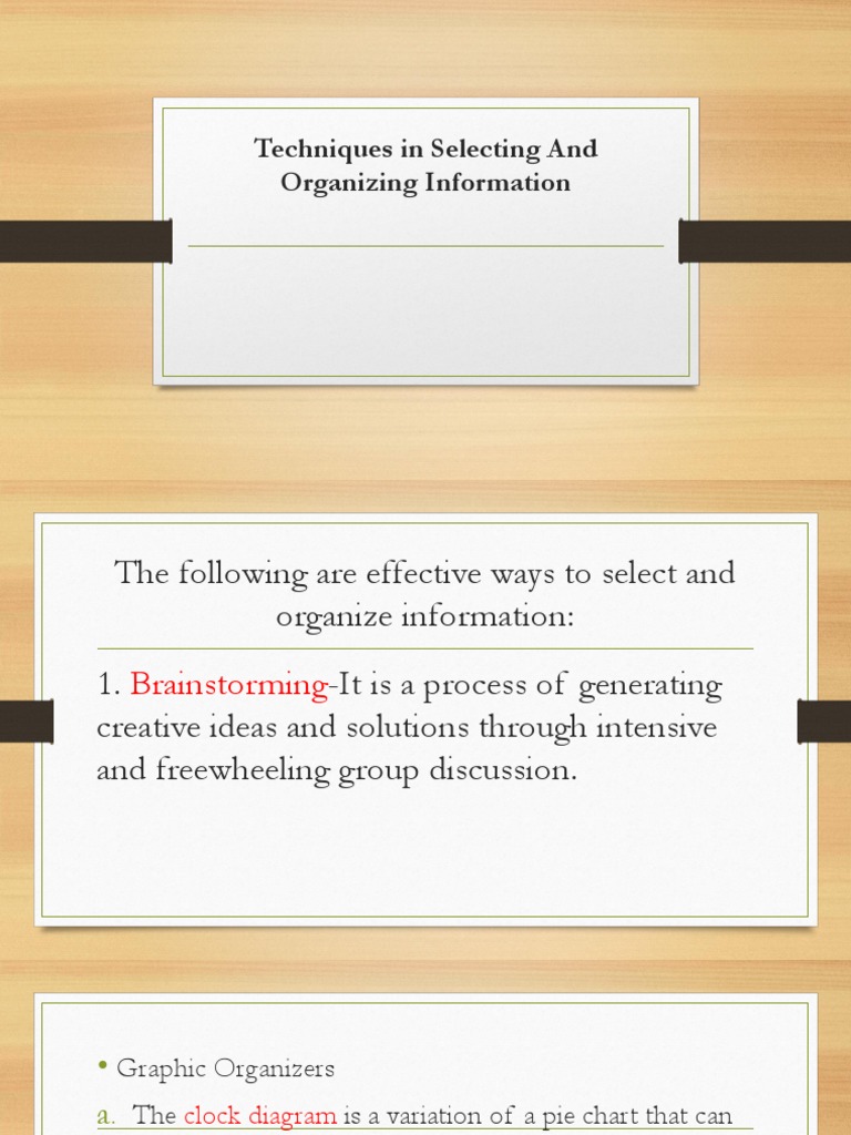 Techniques In Selecting And Organizing Information