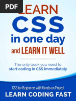 Learn CSS in One Day and Learn It Well (Includes HTML5) - CSS For Beginners With Hands-On Project. The Only Book You Need To Start Coding in CSS ... Coding Fast With Hands-On Project) (Volume 2)