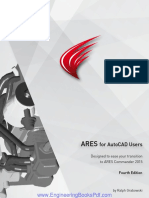 ARES For AutoCAD Users Designed To Ease Your Transition To ARES Commander 2015 Fourth Edition by Ralph Grabowski