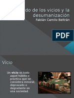 El Mundo de Los Vicios y La Desumanización Fabian Beltran