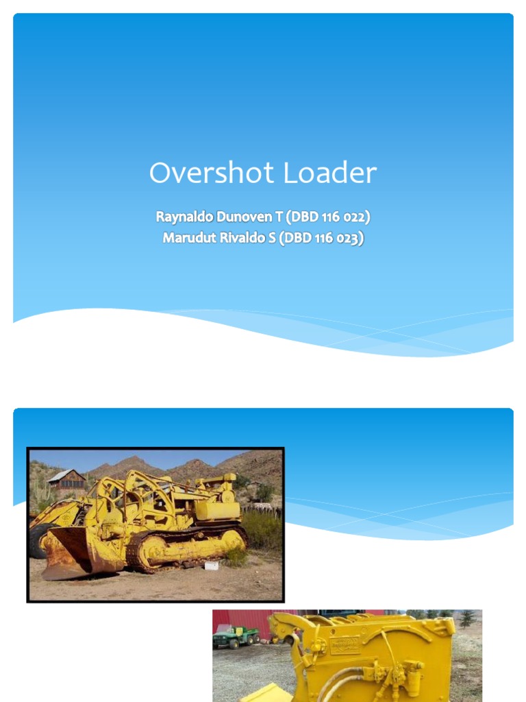 Spesifikasi dan Kelebihan Overshot Loader | PDF | Teknologi & Rekayasa