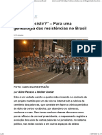 "É Inútil Resistir - " - para Uma Genealogia Das Resistências No Brasil 14-07-2019