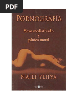 Naief Yehya - Pornografía. Sexo Mediatizado y Pánico Moral PDF ...