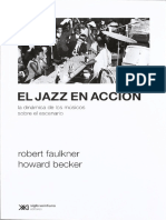 Robert Faulkner y Howard Becker - El Jazz en Acción - La Dinámica de Los Músicos Sobre El Escenario PDF