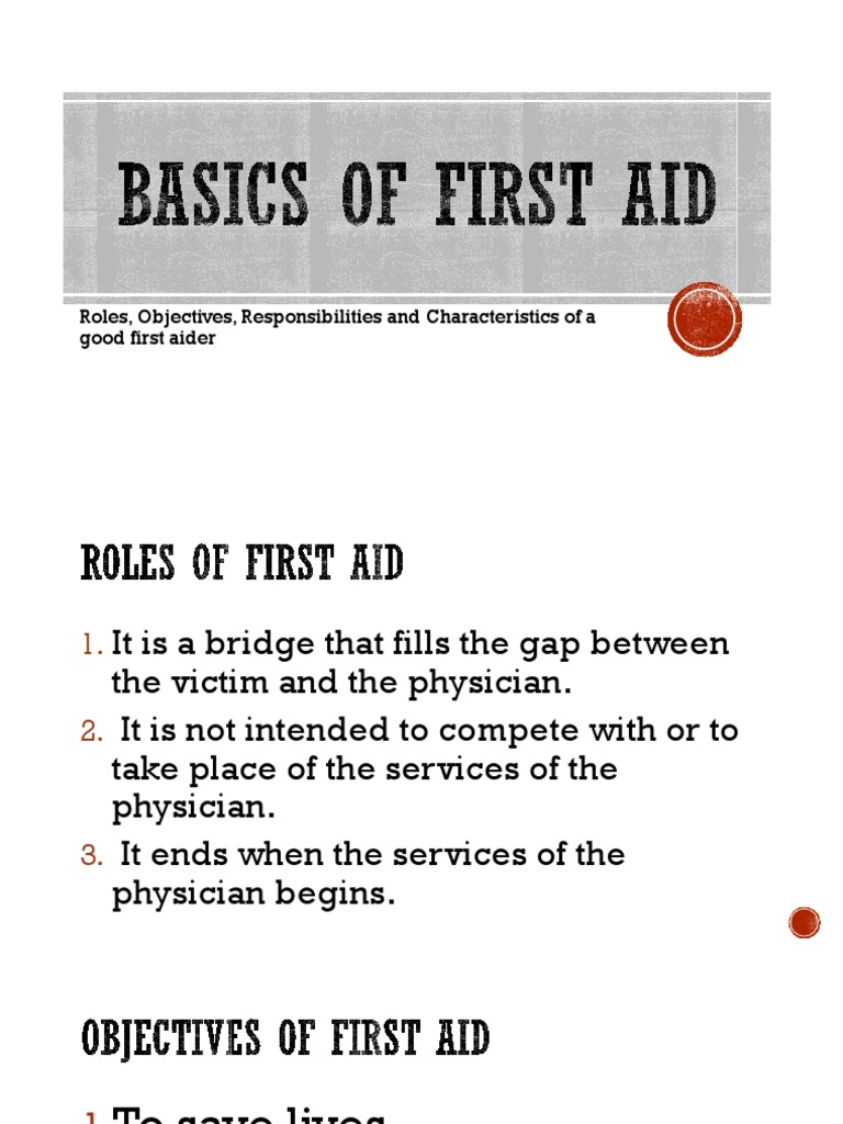 Characteristics roles and responsibilities of a good first aider