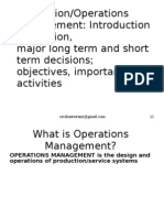 Production/Operations Management: Introduction Evaluation, Major Long Term and Short Term Decisions Objectives, Importance and Activities