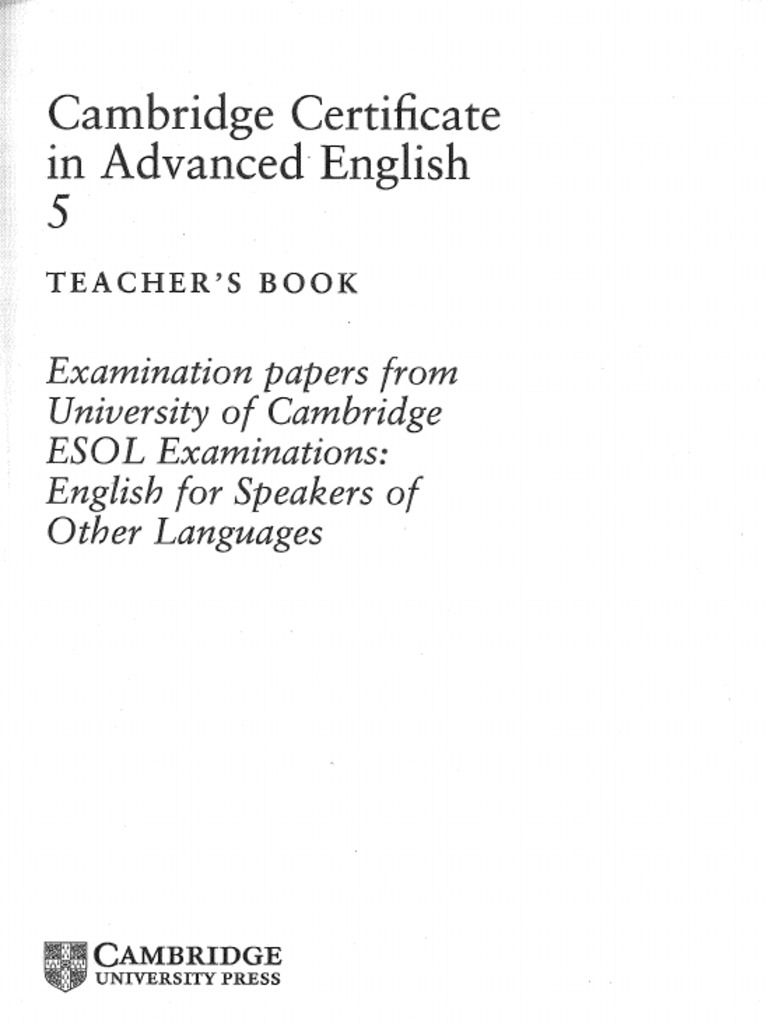 Cambridge Cambridge Certificate Advanced Examination 5 Teacher S