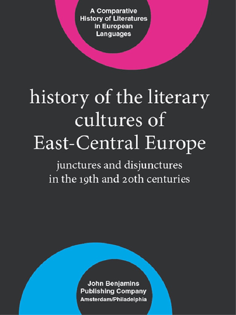 Pub History Of The Literary Cultures Of East Central E Austria Hungary Central Europe