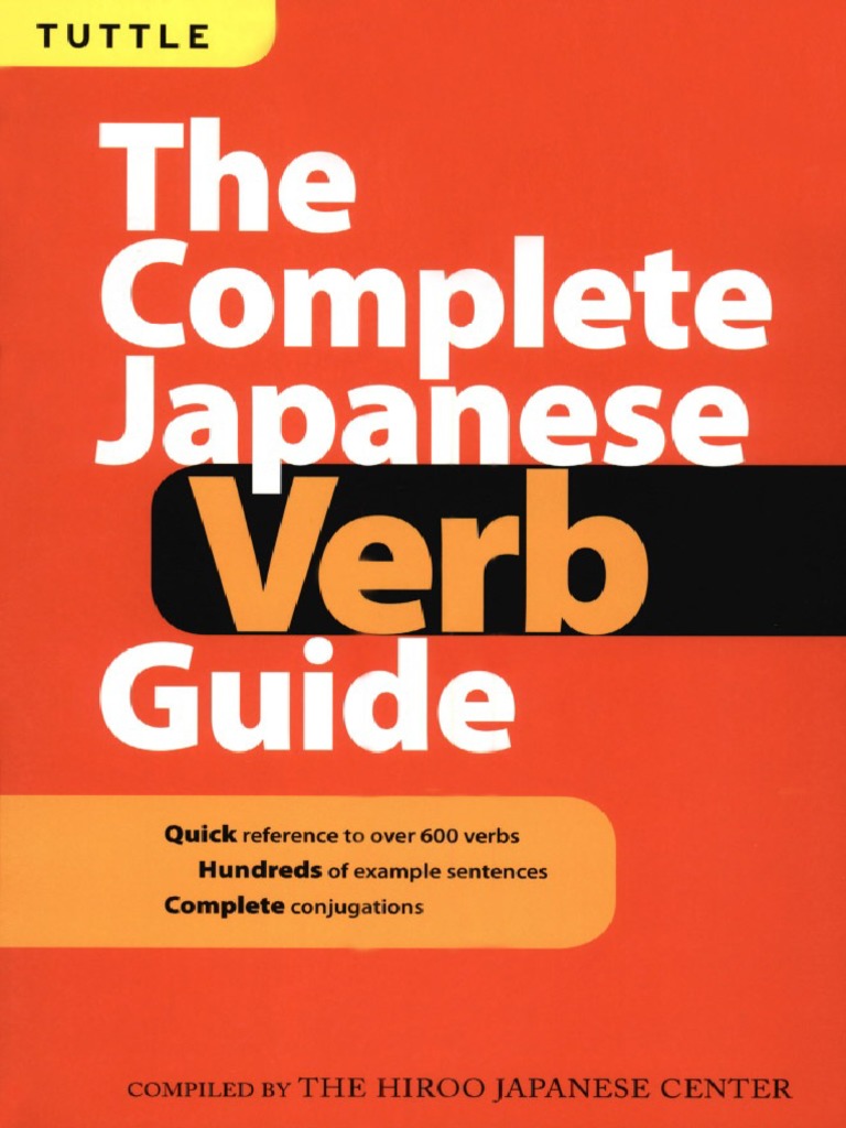 The Complete Japanese Verb Guide Grammatical Conjugation Verb