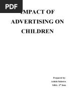 Impact of Advertising On Children: Prepared By: Ashish Sahotra MBA-3 Sem