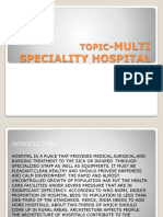 TOPIC-MULTI SPECIALITY HOSPITAL