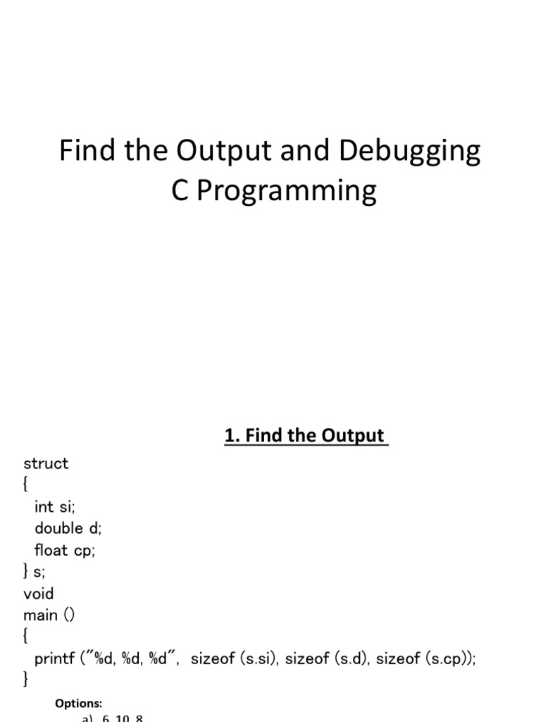 Find The Output - C Programming | PDF | Notation | Computer Programming