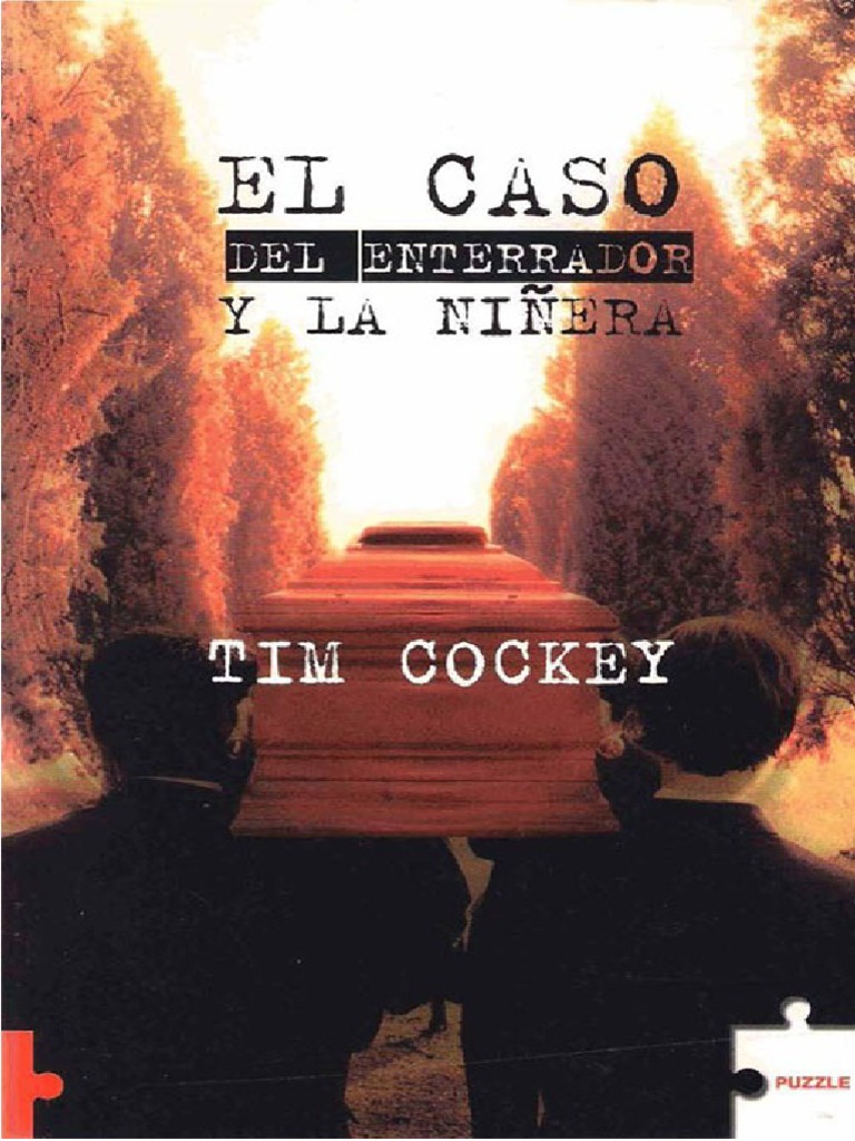 El Caso Del Enterrador y La Ninera Tim Cockey PDF PDF Naturaleza foto