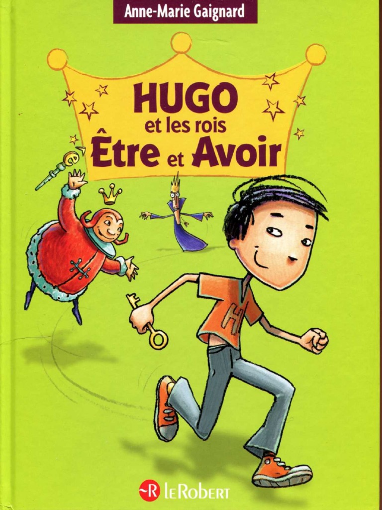 La Revanche Des Nuls En Orthographe Pdf Gratuit Hugo Et Les Rois Etre Et Avoir - Anne-Marie Gaignard | PDF | Genre  grammatical | Phrase