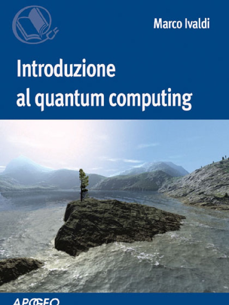 Introduzione Al Quantum Computing | PDF