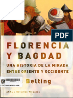 BELTING, H. - Florencia y Bagdad Una Historia de La Mirada Entre Oriente y Occidente PDF
