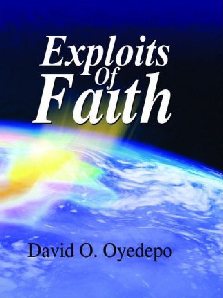 Exploits Of Faith By David Oyedepo Pdf Pdf Shadrach Meshach And