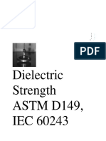 Dielectric Strength ASTM D149, IEC 60243 .......