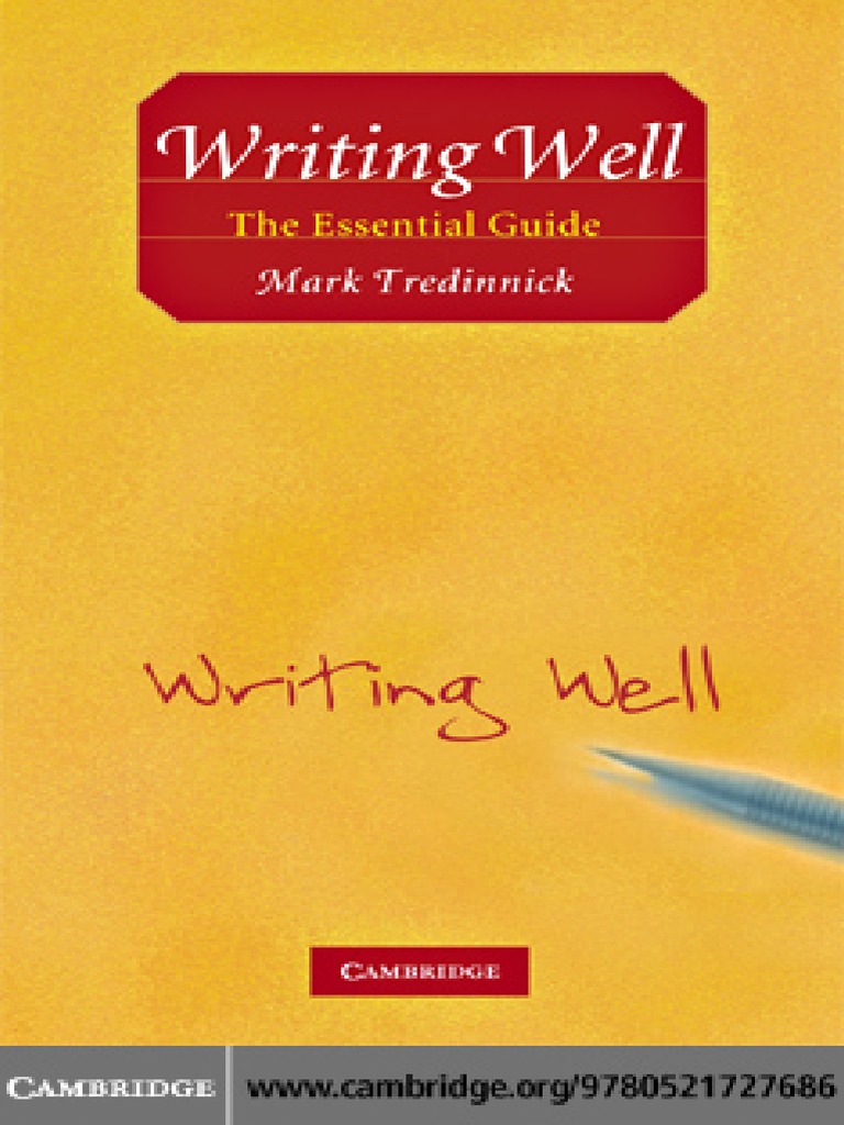 Mark Tredinnick - Writing Well - The Essential Guide-Cambridge