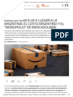 Amazon nunca va a llegar a la Argentina_ el costo argentino y el _monopolio_ de MercadoLibre _ Noticia de Online _ Infotechnology.com.pdf