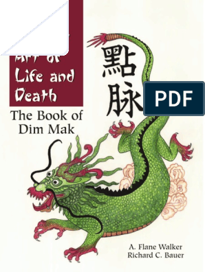 Death touch the science behind the legend of dim mak The Ancient Art Of Dim Mak The Book Of Dim Mak Traditional Chinese Medicine Qi