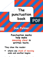 Punctuation marks help make meaning clear in written texts
