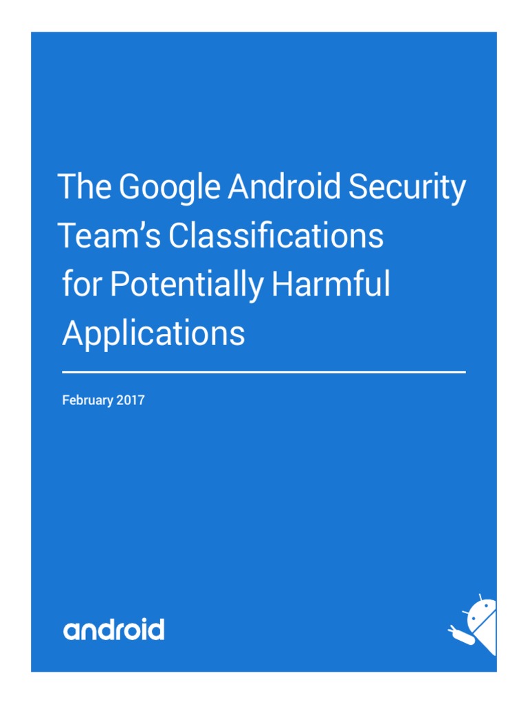 The Google Android Security Team's Classifications For Potentially ...