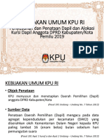 KEBIJAKAN UMUM KPU RI Dalam Penyusunan Dan Penataan Dapil