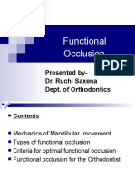 Functional Occlusion: Presented By-Dr. Ruchi Saxena Dept. of Orthodontics