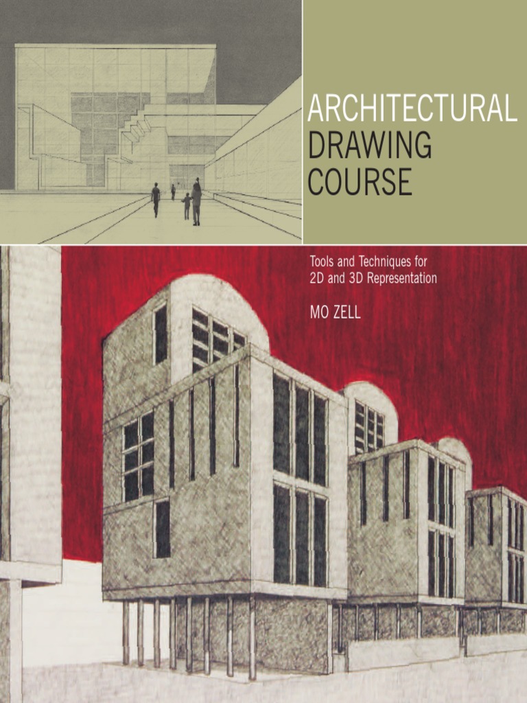 Architectural Drawing Course Tools and Techniques For 2D and 3D