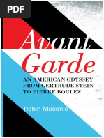 Maconie, Robin - Avant Garde - An American Odyssey From Gertrude Stein To Pierre Boulez-Scarecrow Press (2012)