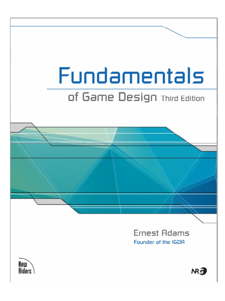 Fundamentals of Game Design | PDF | Video Game Design | Video Games