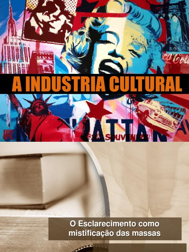 A indústria cultural setenta anos depois: uma análise crítica do ...
