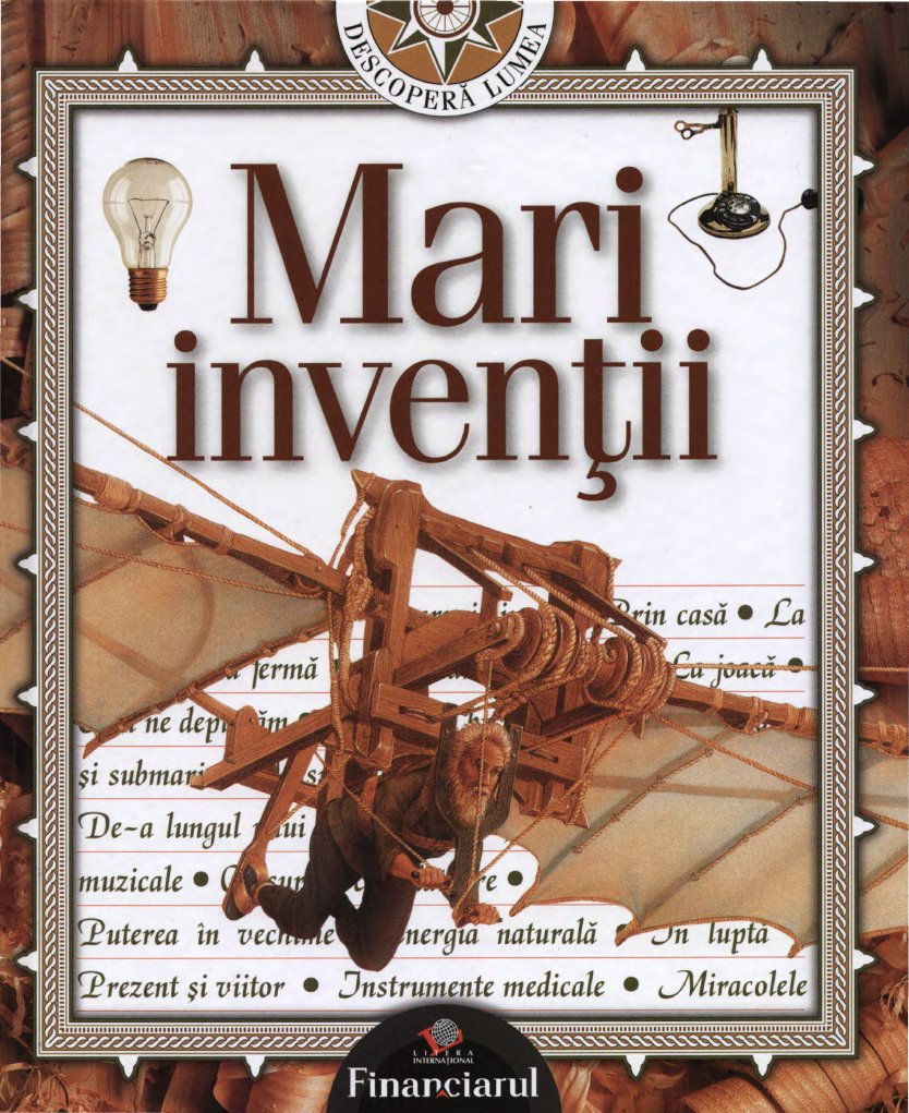 Descopera Lumea Vol 1 Mari Inventii