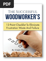 The Successful Woodworker's 12-Point Checklist To Eliminate Frustration and Failure